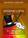 Arsène Lupin 5 - L’Aiguille creuse
