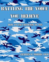 Battling The Voice You Believe