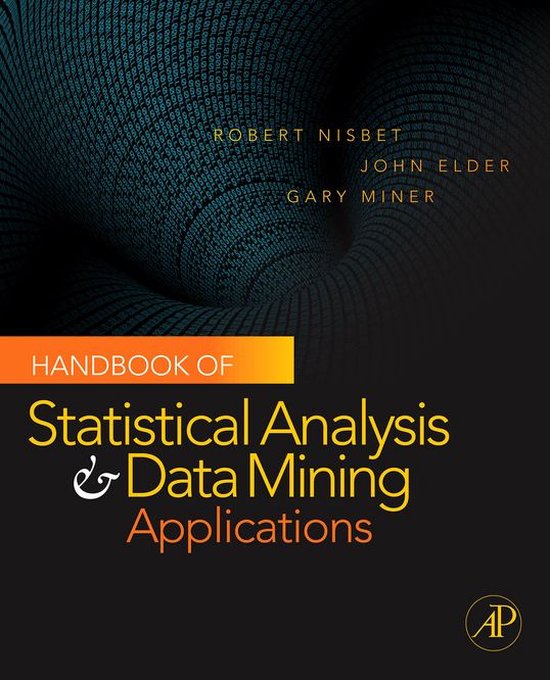 Handbook of Statistical Analysis and Data Mining Application ... - cover
