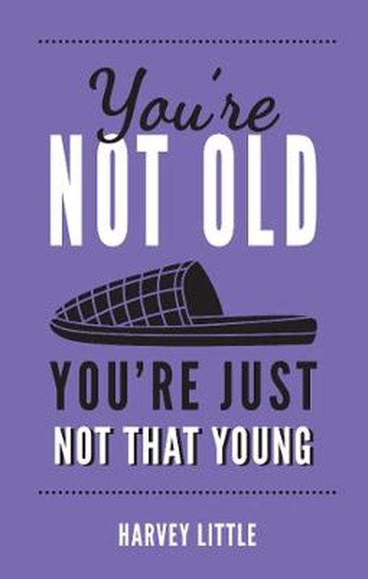 You're Not Old, You're Just Not That Young - cover
