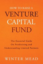 How To Raise A Venture Capital Fund