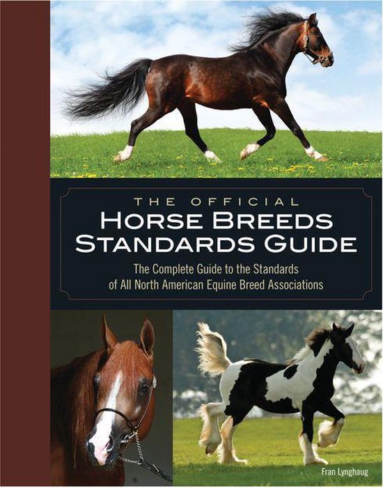 The Official Horse Breeds Standards Guide: The Complete Guid ... - cover