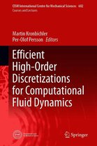 CISM International Centre for Mechanical Sciences 602 - Efficient High-Order Discretizations for Computational Fluid Dynamics
