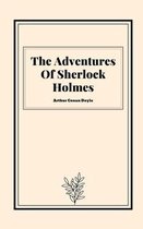 The Adventures Of Sherlock Holmes by Arthur Conan Doyle