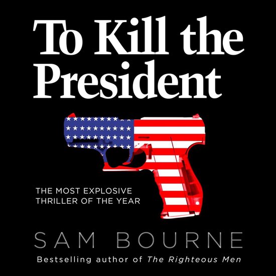 To Kill the President - cover