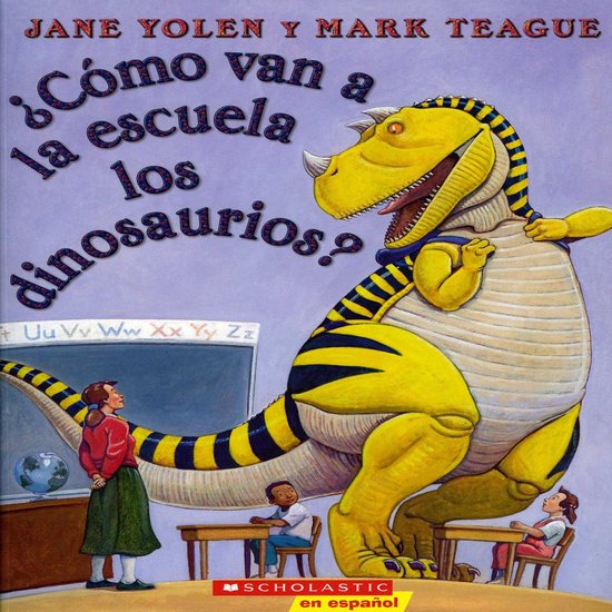 How Do Dinosaurs Go To School?, Jane Yolen 9781338240375 Boeken