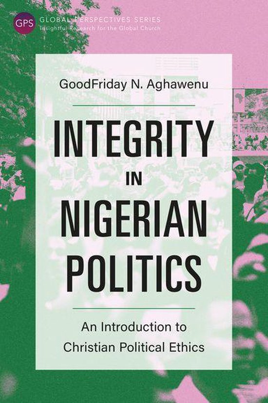 Global Perspectives Series - Integrity in Nigerian Politics