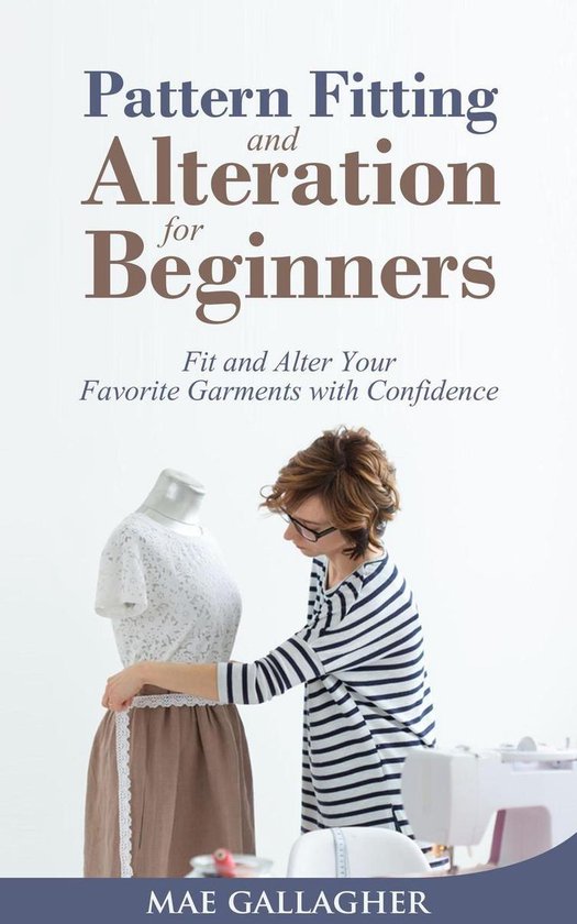 Pattern Fitting and Alteration for Beginners: Fit and Alter  ... - cover