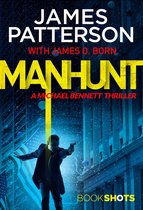 A Michael Bennett Thriller - Manhunt
