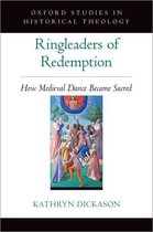 Oxford Studies in Historical Theology - Ringleaders of Redemption