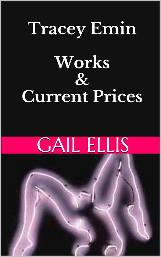 Tracey Emin Works & Current Prices - cover