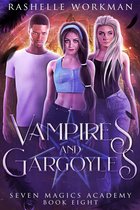 Seven Magics Academy - Vampires & Gargoyles