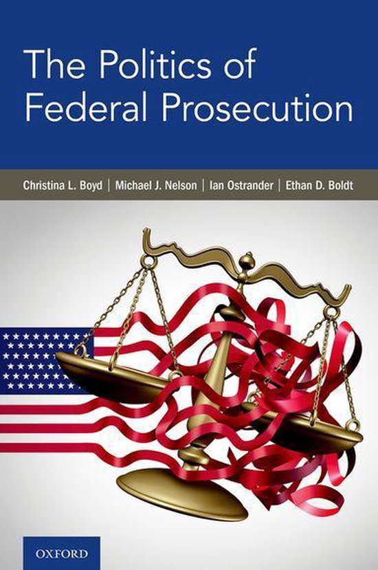 The Politics of Federal Prosecution - cover
