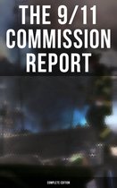 The 9/11 Commission Report: Complete Edition