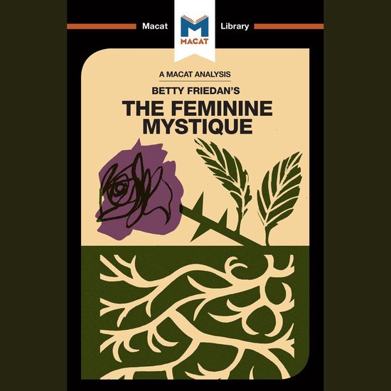 The Macat Analysis of Betty Friedan's The Feminine Mystique - cover