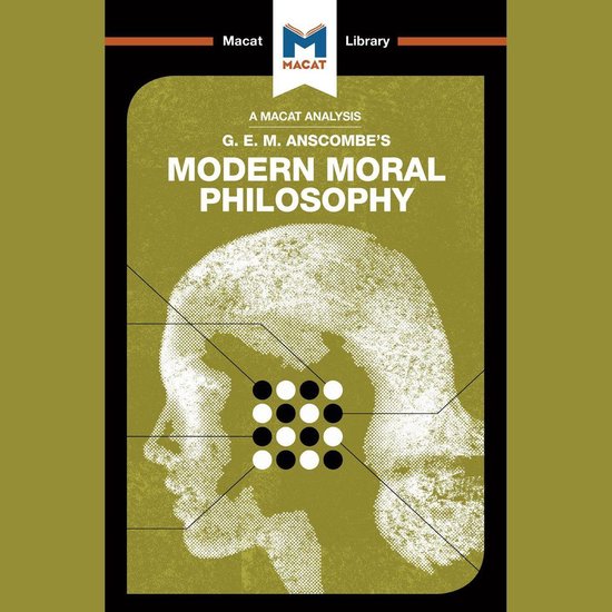 The Macat Analysis of Elizabeth Anscombe's Modern Moral Phil ... - cover