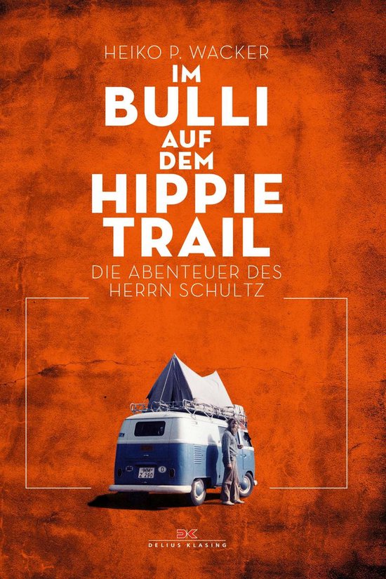Abenteuer & Fernweh - Im Bulli auf dem Hippie-Trail - cover