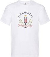 T-shirt 'You had me at prosecco' XL zwart