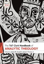 T&T Clark Handbooks - T&T Clark Handbook of Analytic Theology