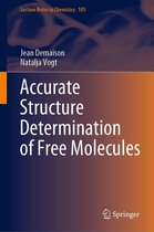 Lecture Notes in Chemistry 105 - Accurate Structure Determination of Free Molecules