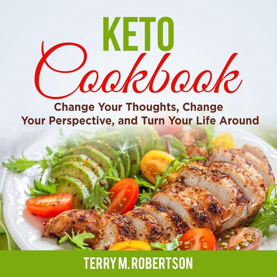 Keto Cookbook: The Step by Step Guide to Living the Ketogeni ... - cover