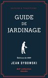 Savoirs & Traditions - Guide de jardinage