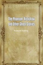 The Phantom 'Rickshaw and Other Ghost Stories
