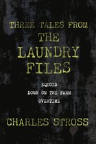 Laundry Files - Three Tales from the Laundry Files