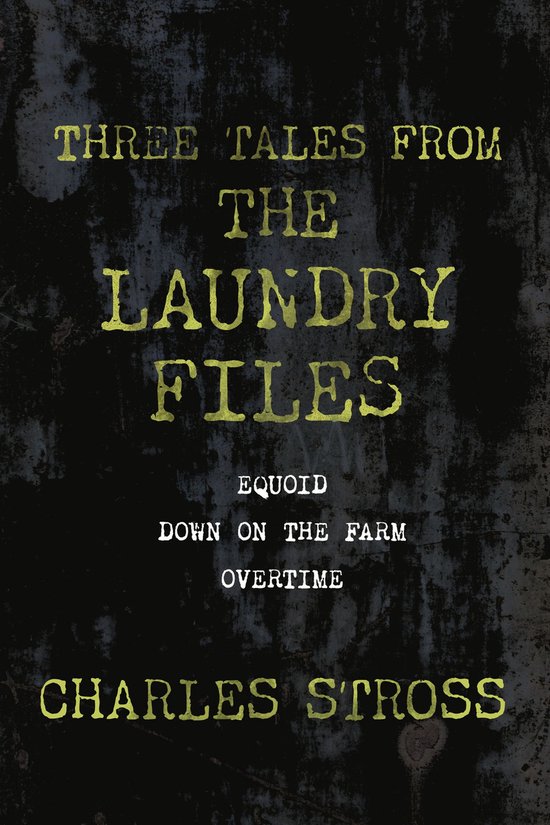 Laundry Files Three Tales from the Laundry Files (ebook), Charles