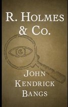 R. Holmes & Co. (Illustrated)