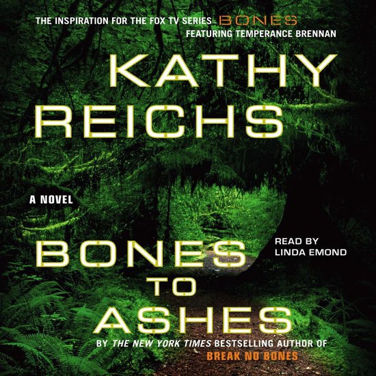 Temperance Brennan Novel- Bones to Ashes - cover