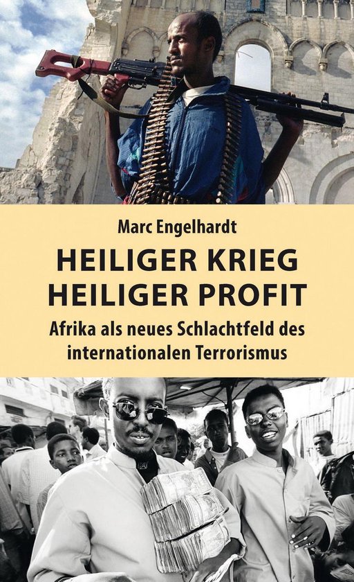 Couverture du livre "Heiliger Krieg – heiliger Profit" avec en haut un homme tenant une kalachnikov et des bandes, en bas deux hommes portant des lunettes de soleil et de l'argent.