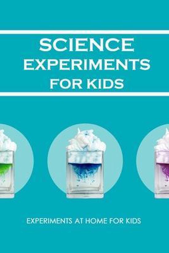 Science Experiments for Kids 9798590703821 Prentiss Barksdale