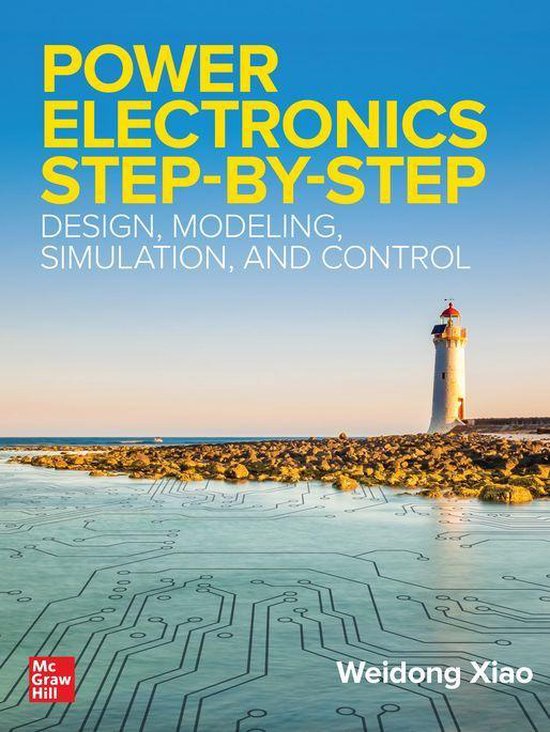 Power Electronics Step-by-Step: Design, Modeling, Simulation ... - cover
