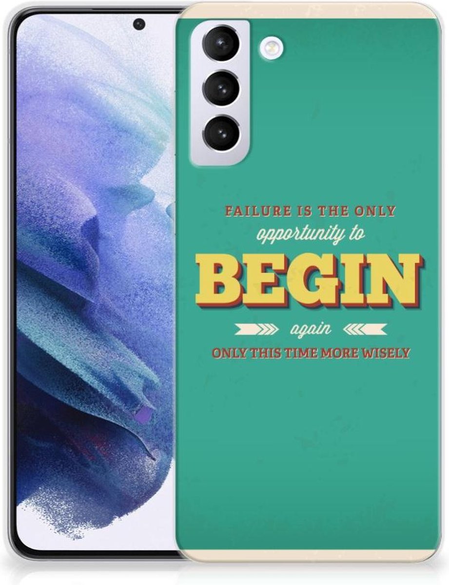 Samsung Galaxy S21 Plus Siliconen hoesje met naam Quote Begin
