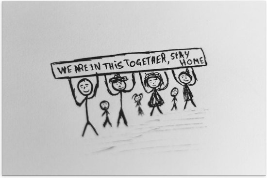 Poster – Cartoon van ''We Are in This Together,, Stay Home'' - 120x80cm Foto op Posterpapier