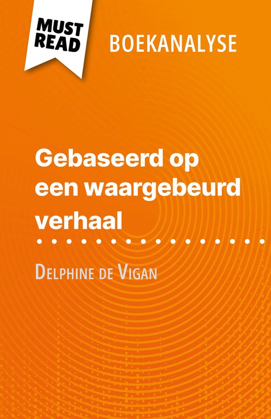 Gebaseerd op een waargebeurd verhaal van Delphine de Vigan ( ... - cover
