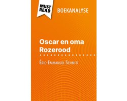 Oscar en oma Rozerood van Éric-Emmanuel Schmitt (Boekanalyse)