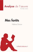 Analyse de l'œuvre - Mes forêts de Hélène Dorion (Fiche de lecture)