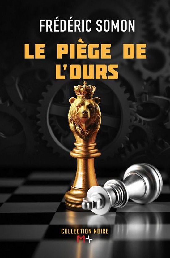 Collection noire - Le piège de l'ours - cover