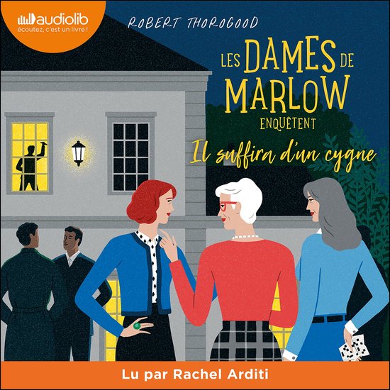 Les dames de Marlow enquêtent, tome 2 - Il suffira d'un cyg ... - cover