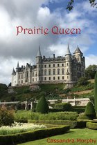 The Rise and Fall of Princess Talia - Prairie Queen