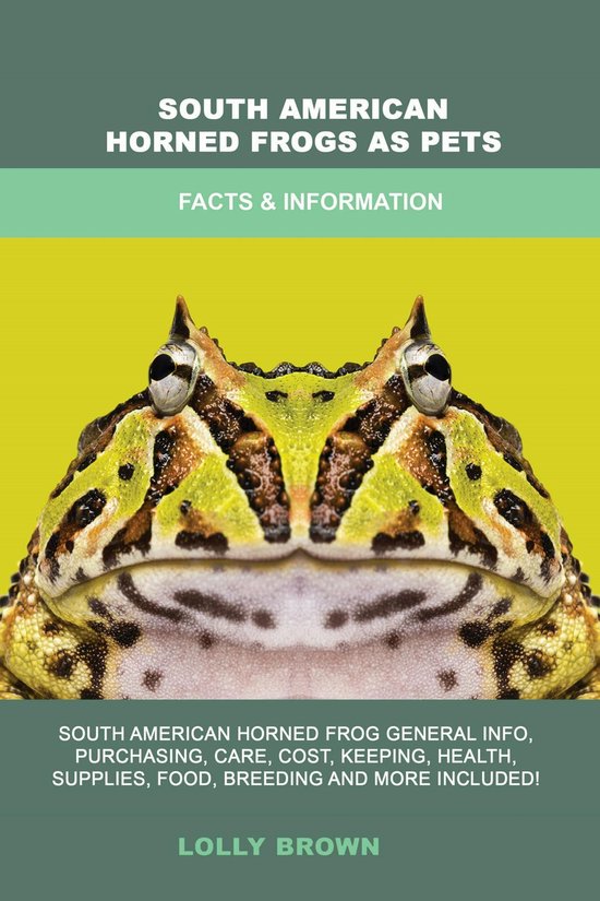 South American Horned Frogs as Pets - cover