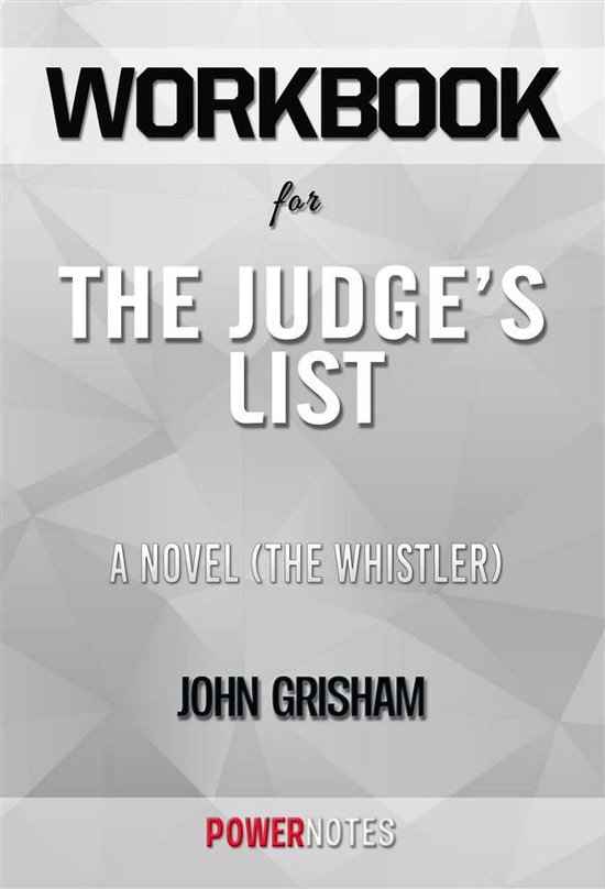 Workbook on The Judge's List: A Novel (The Whistler, Book 2) ... - cover