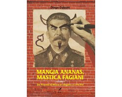 Mangia ananas, mastica fagiani volume II