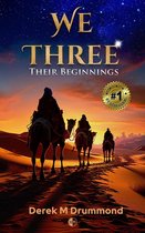 We Three: Their Beginnings