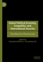 Global Political Economy, Geopolitics and International Security
