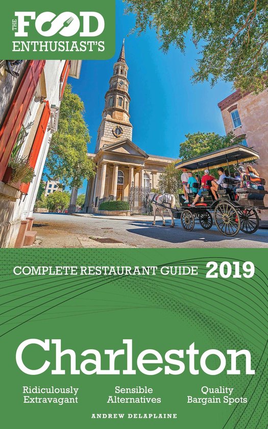 Charleston - 2019 - The Food Enthusiast’s Complete Restaur ... - cover