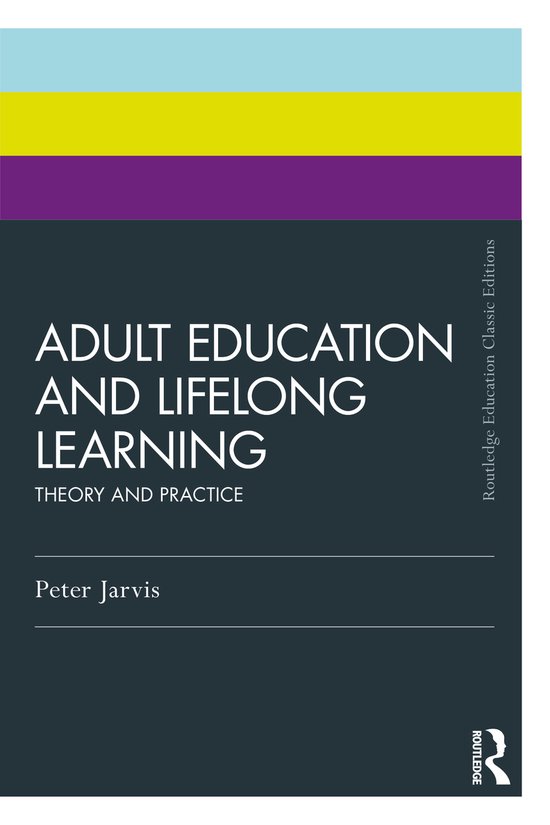 Routledge Education Classic Edition- Adult Education and Lif ... - cover