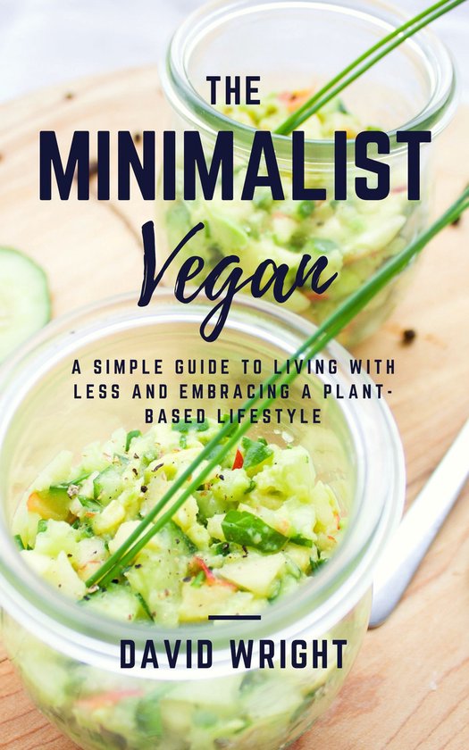 Minimalist Living 4 - The Minimalist Vegan - cover